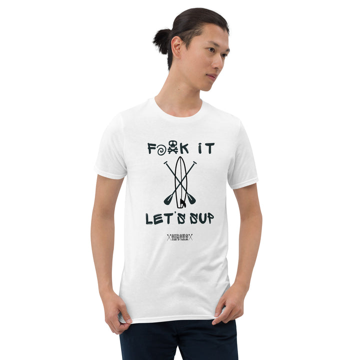 SUP T-Shirt F**K it Let's SUP - Zeig dem Alltag den Mittelfinger