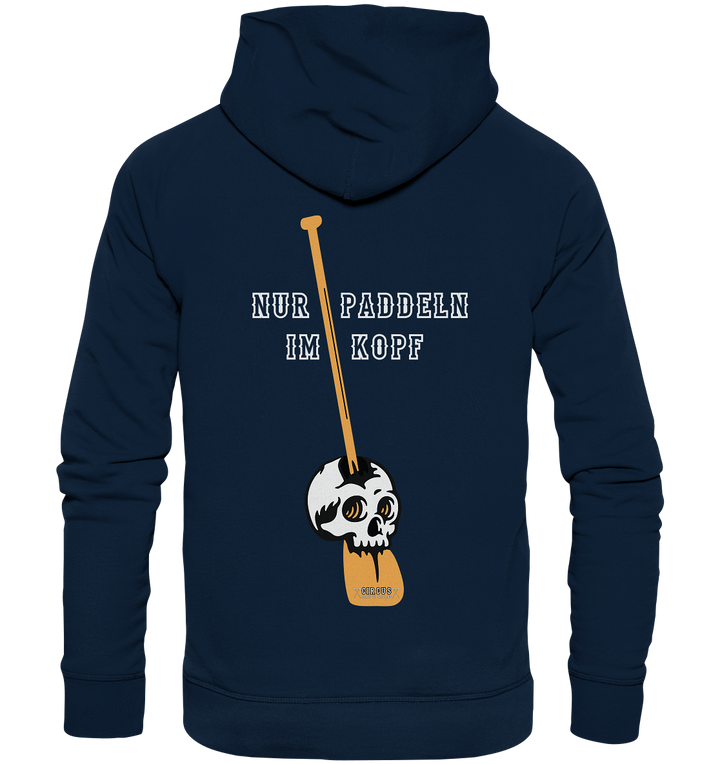 Nur Paddeln im Kopf - Organic Hoodie