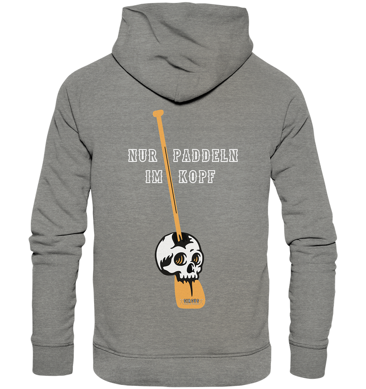 Nur Paddeln im Kopf - Organic Hoodie