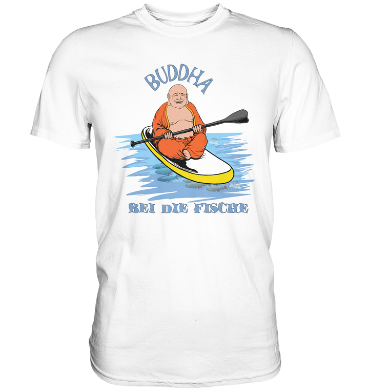 Buddha bei die Fische - T-Shirt
