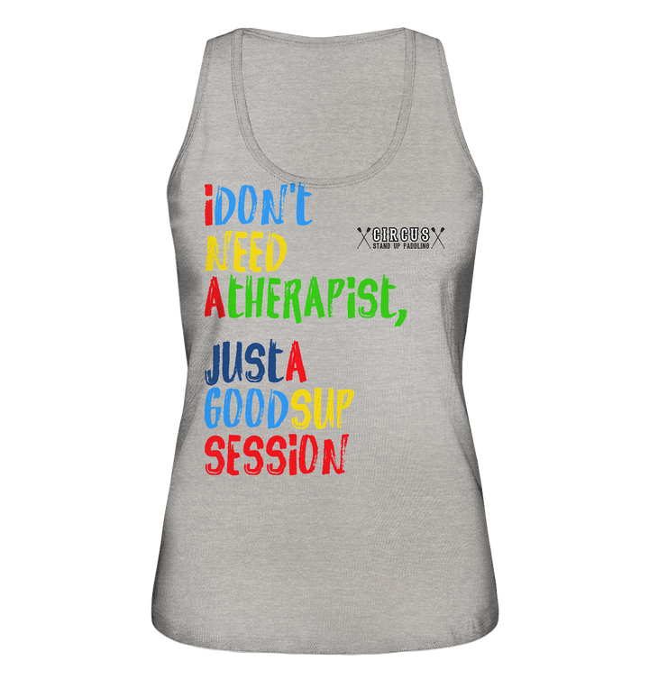 I don't need a therapist (ohne Logo auf Rückseite) - Ladies Tank-Top