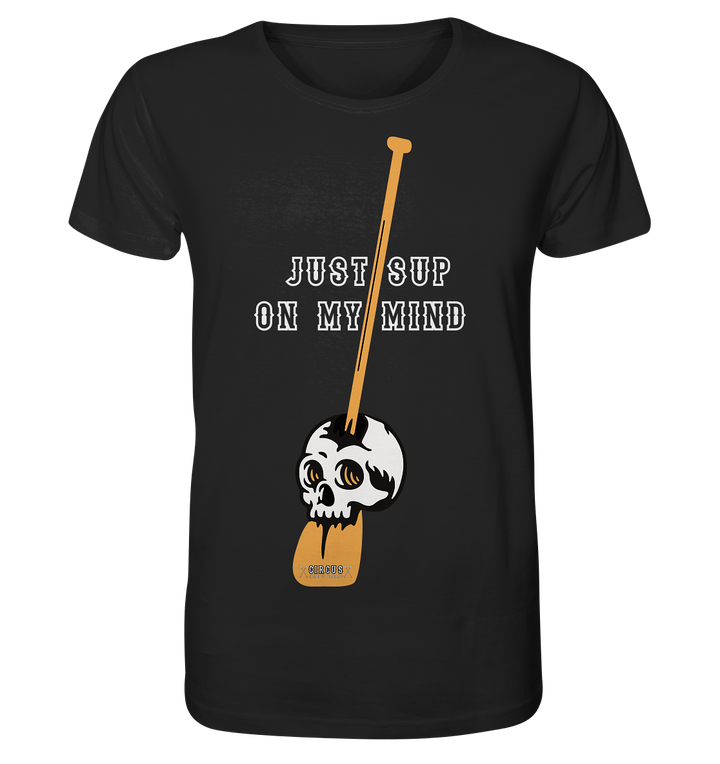 SUP on my mind  - Organic Shirt