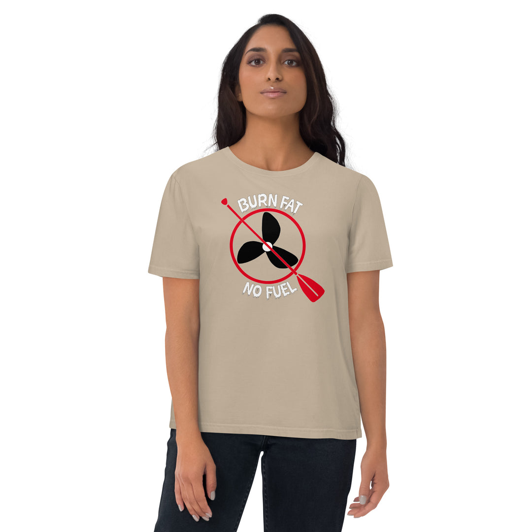 Burn Fat - No Fuel-Bio - Lady Baumwoll-T-Shirt