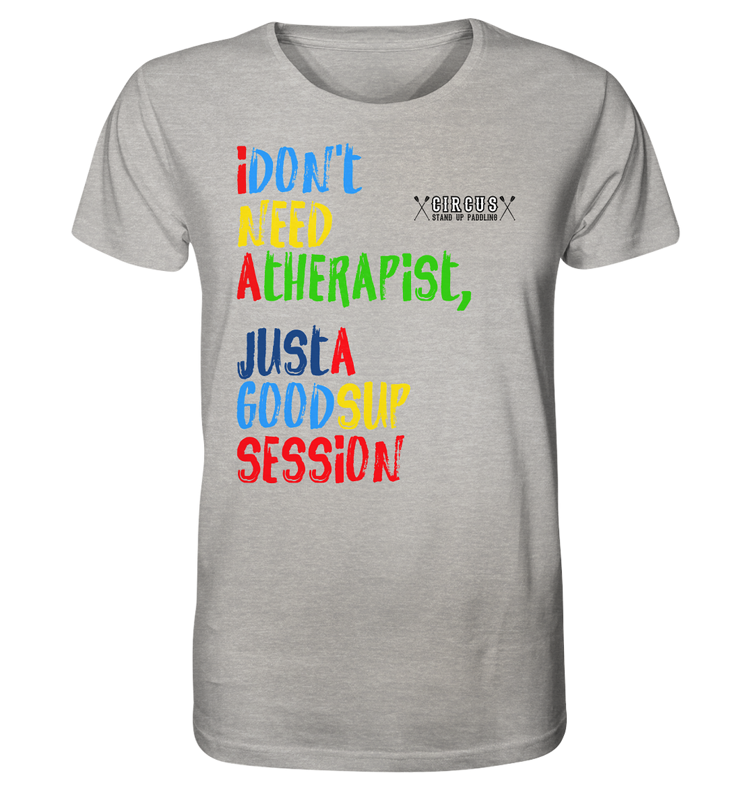 I don't need a therapist (ohne Logo auf Rückseite) - Organic Shirt (meliert)