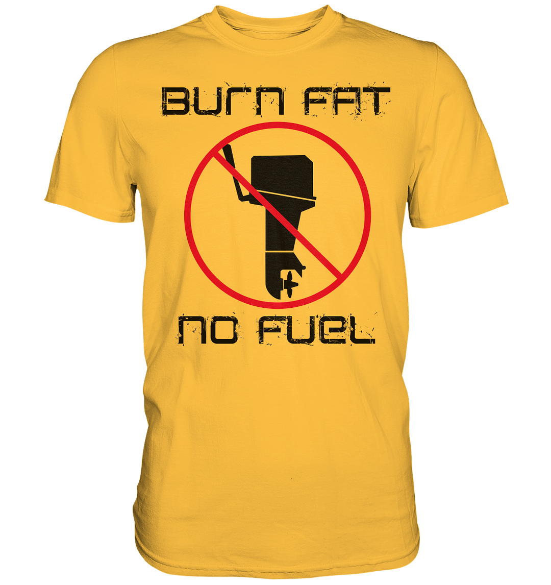 Burn Fat - No Fuel, Boys Premium T-Shirt